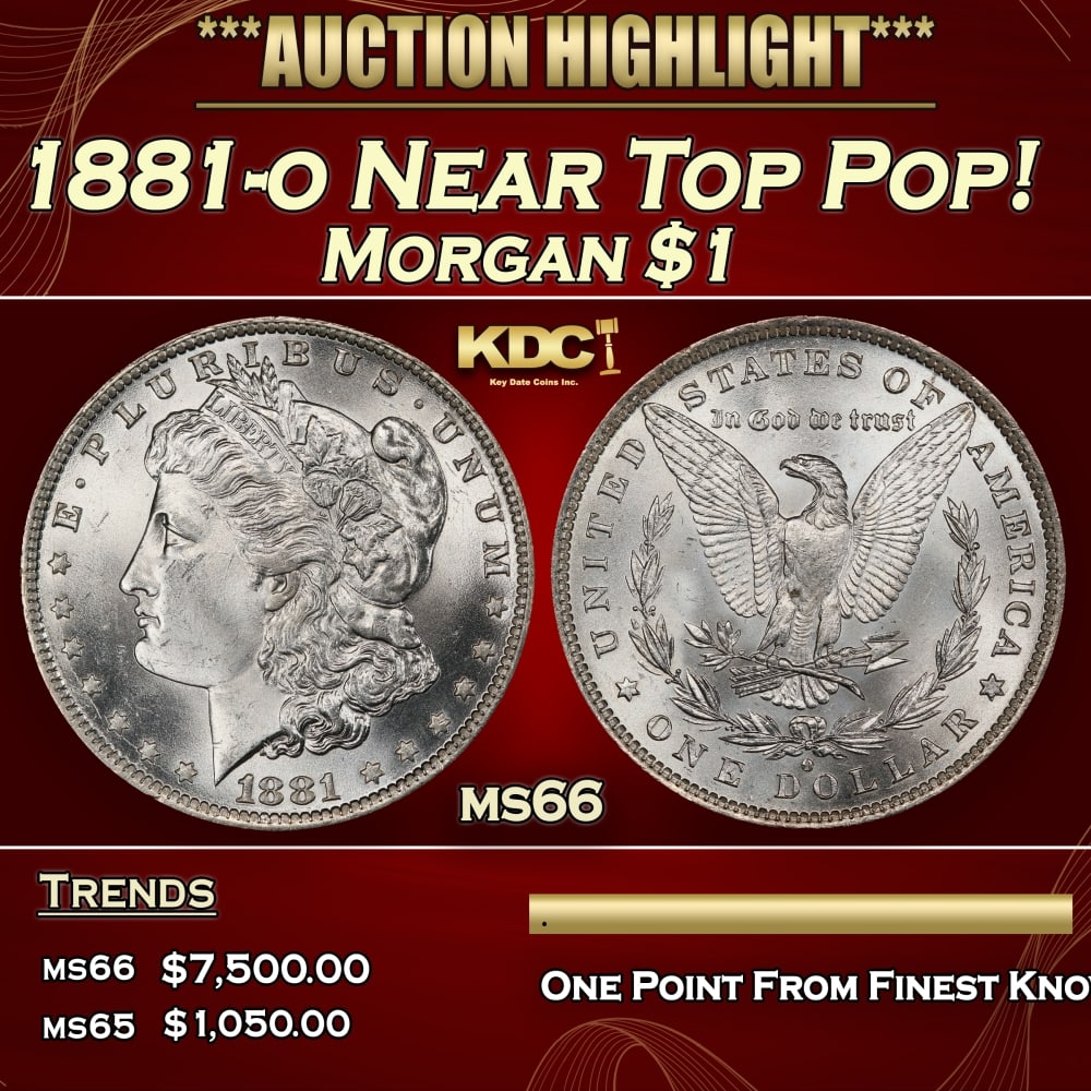 1881-o Morgan Dollar Near Top Pop! $1 ms66 SEGS: 1881-o Near Top Pop! Morgan Dollar $1 ms66 SEGS.