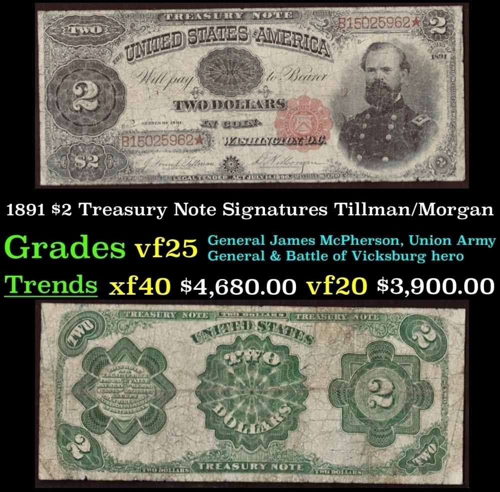 1891 $2 Treasury Note Grades vf+ Signatures Tillman/Morgan (1 of 3)