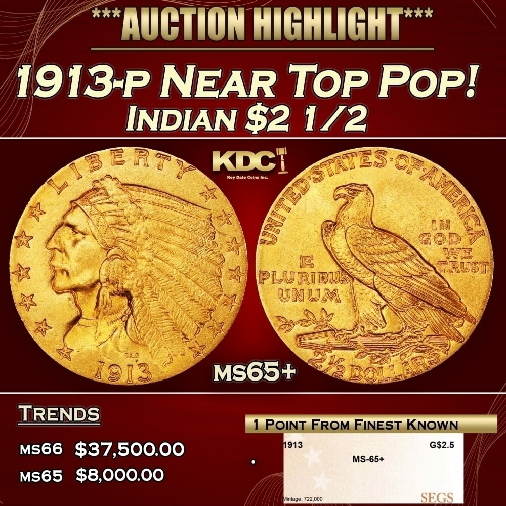 1913-p Gold Indian Quarter Eagle Near Top Pop! $2 1/2 ms65+ SEGS: 1913-p Near Top Pop! Gold Indian Quarter Eagle $2 1/2 ms65+ SEGS. The 1913 Indian quarter eagle is available in lower grades, but at the Premium Gem level it is conditionally rare. Blond-gold luster g