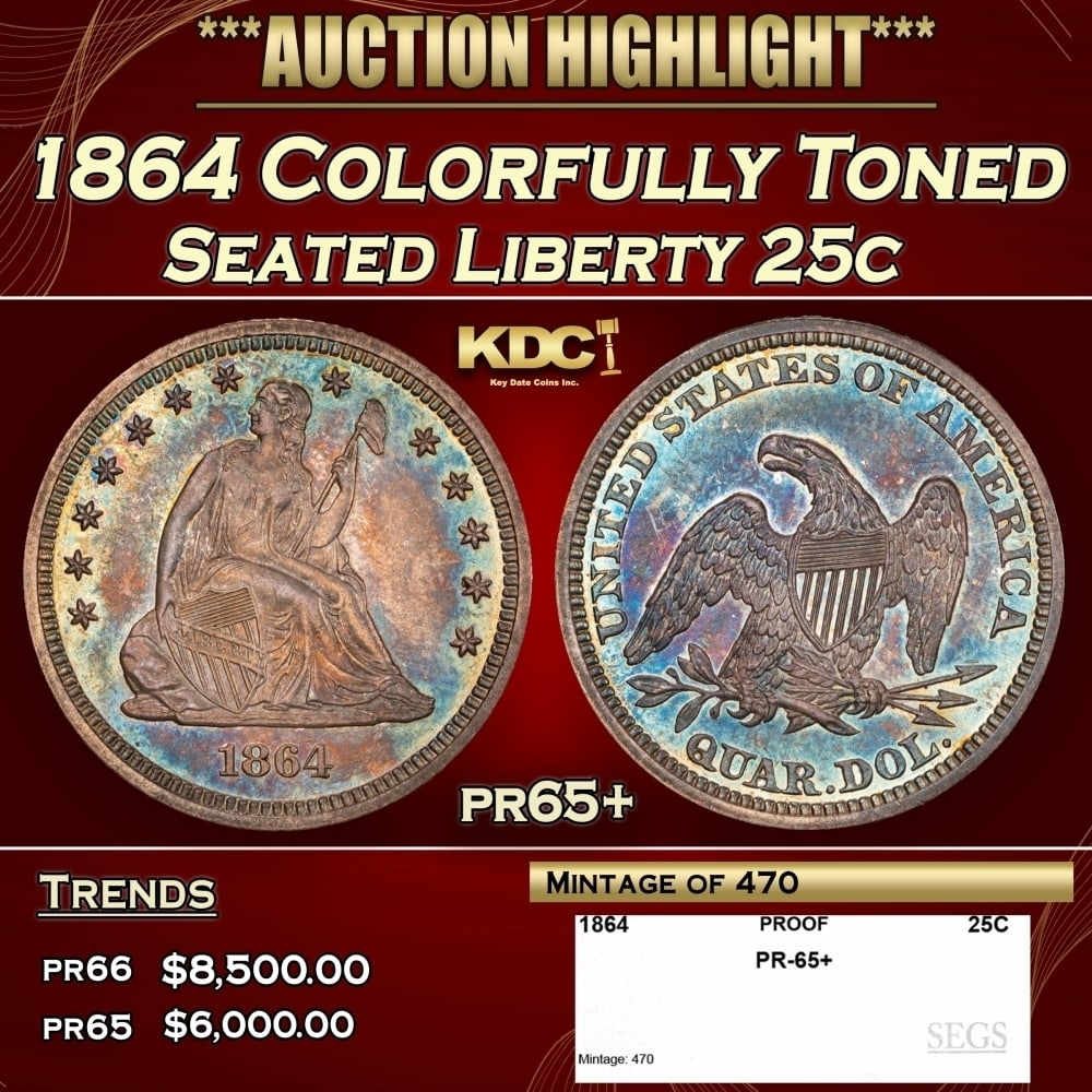 1864 Proof Seated Liberty Quarter Colorfully Toned 25c pr65+ SEGS: 1864 Colorfully Toned Seated Liberty Quarter 25c pr65+ SEGS. 0