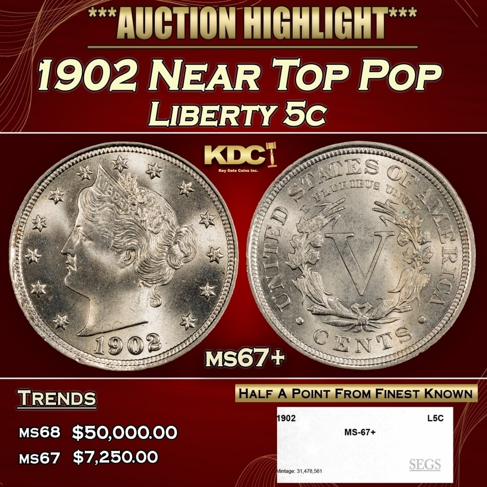 1902 Liberty Nickel Near Top Pop 5c ms67+ SEGS: 1902 Near Top Pop Liberty Nickel 5c ms67+ SEGS. 0