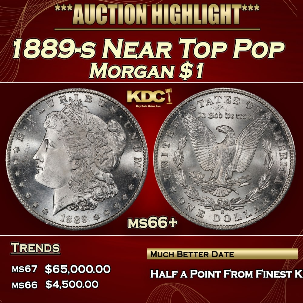 1889-s Morgan Dollar Near Top Pop $1 ms66+ SEGS: 1889-s Near Top Pop Morgan Dollar $1 ms66+ SEGS.