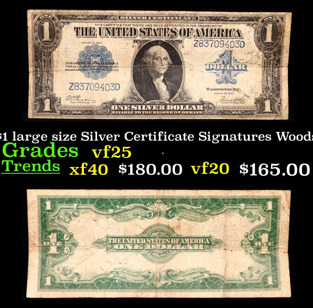 1923 $1 large size Silver Certificate Grades vf+ Signatures Woods/White: 1923 $1 large size Silver Certificate Grades vf+ Signatures Woods/White. Fr-238 The term ?horse blanket? gets used a lot when talking about large size currency. It is most frequently used to describe 