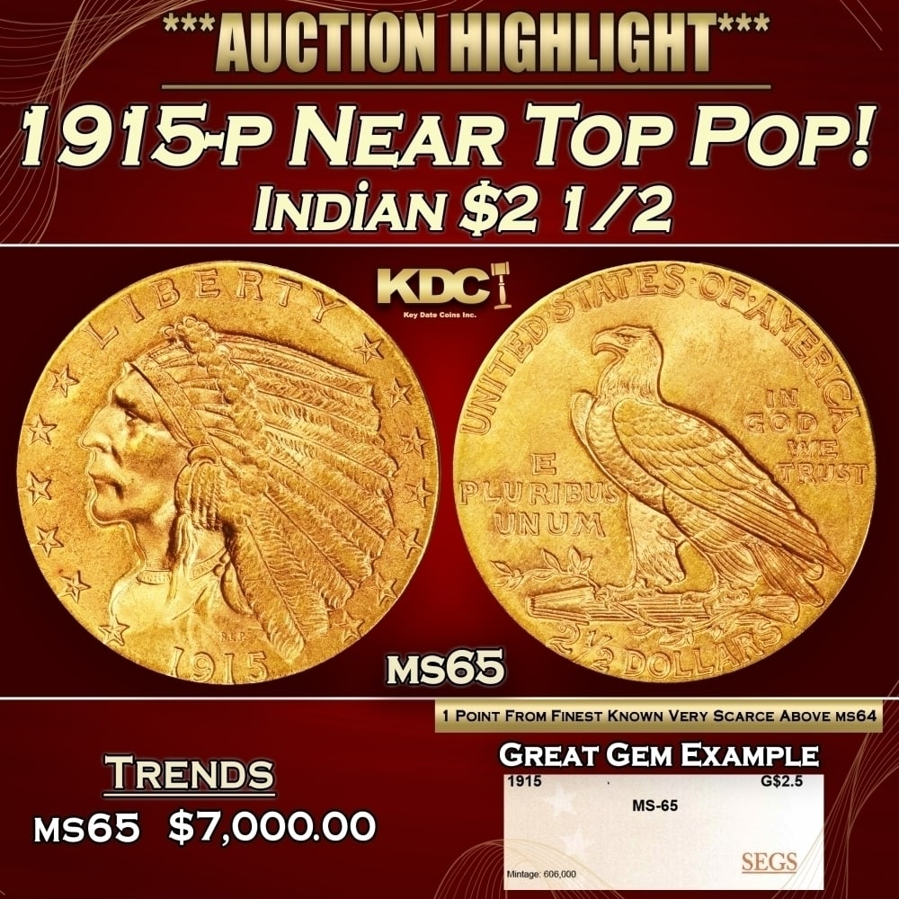 1915-p Gold Indian Quarter Eagle Near Top Pop! $2 1/2 ms65 SEGS: 1915-p Near Top Pop! Gold Indian Quarter Eagle $2 1/2 ms65 SEGS. The 1915 survives in great numbers through MS64, but like most other issues in Bela Lyon Pratt's Indian quarter eagle series, the popul