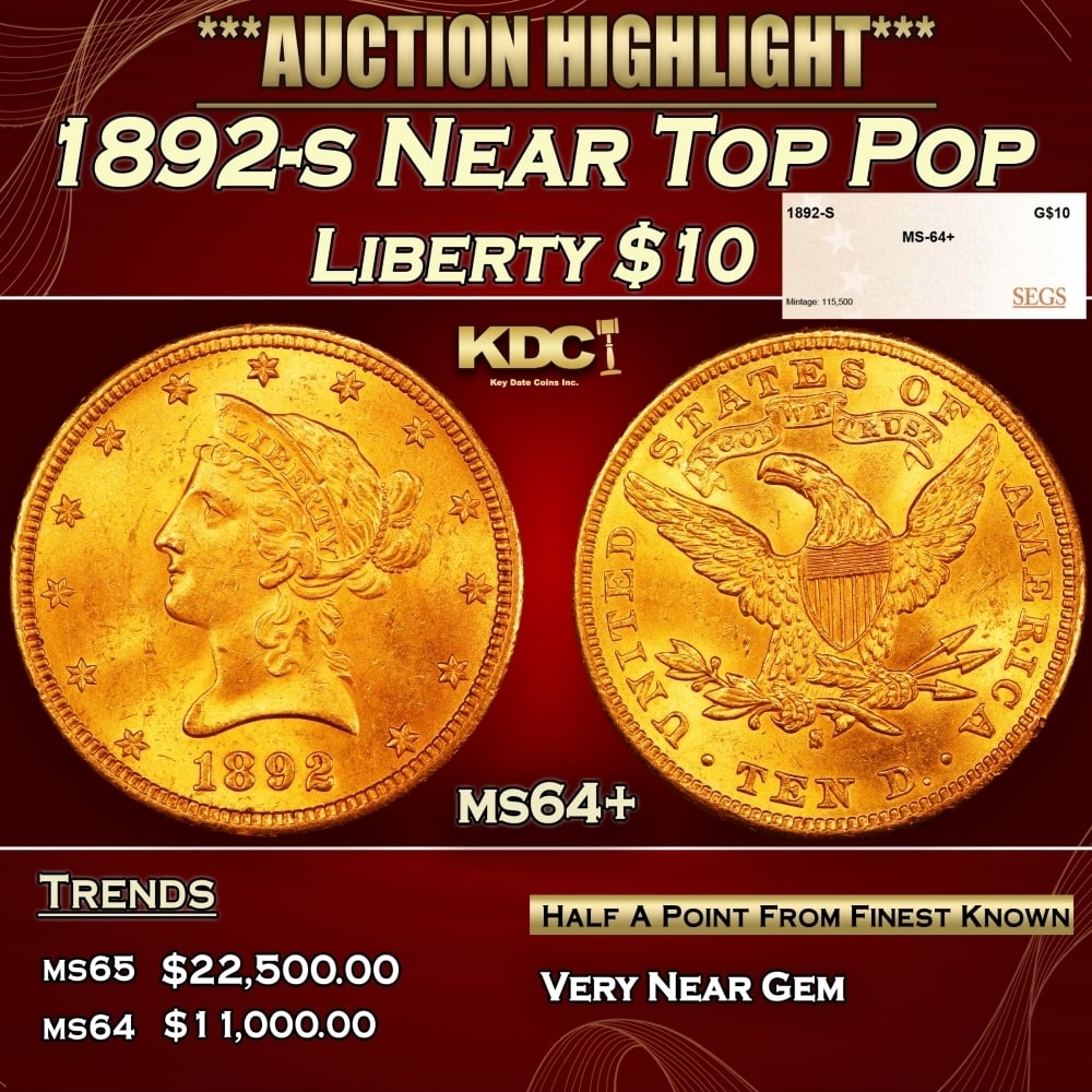 1892-s Gold Liberty Eagle Near Top Pop $10 ms64+ SEGS: 1892-s Near Top Pop Gold Liberty Eagle $10 ms64+ SEGS. 0