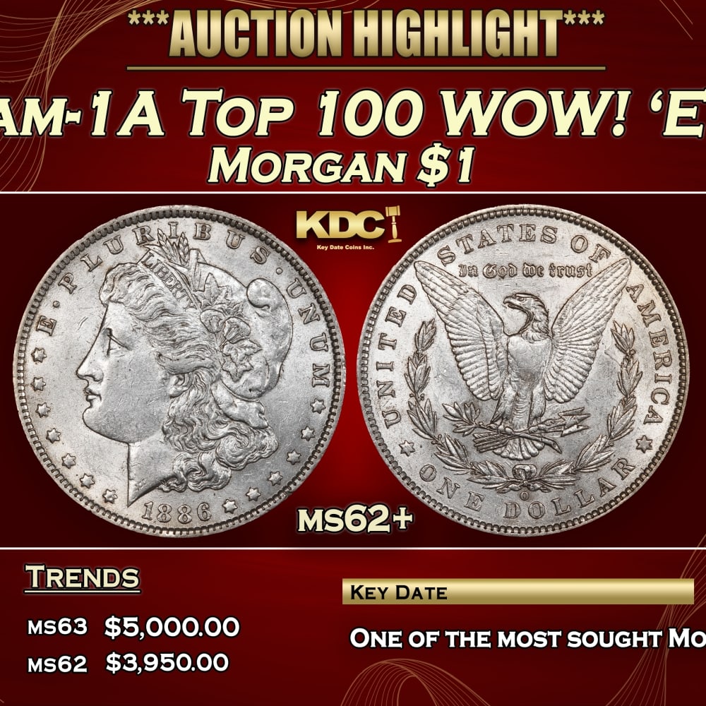 1886-o Morgan Dollar Vam-1A Top 100 WOW! 'E' On Rev $1 ms62+ USCG: 1886-o Vam-1A Top 100 WOW! 'E' On Rev Morgan Dollar $1 ms62+ USCG.