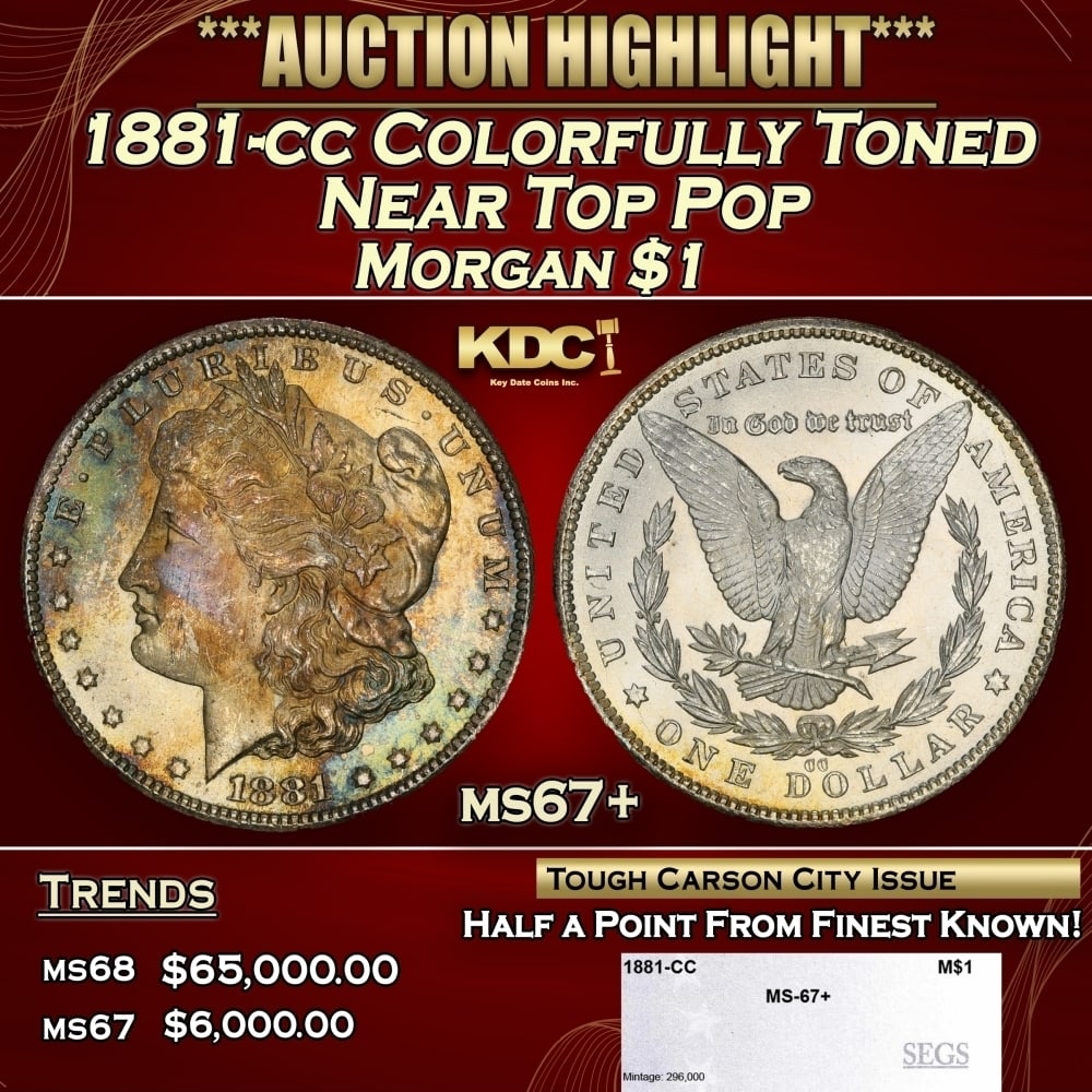 1881-cc Morgan Dollar Colorfully Toned Near Top Pop $1 ms67+ SEGS: 1881-cc Colorfully Toned Near Top Pop Morgan Dollar $1 ms67+ SEGS. 0