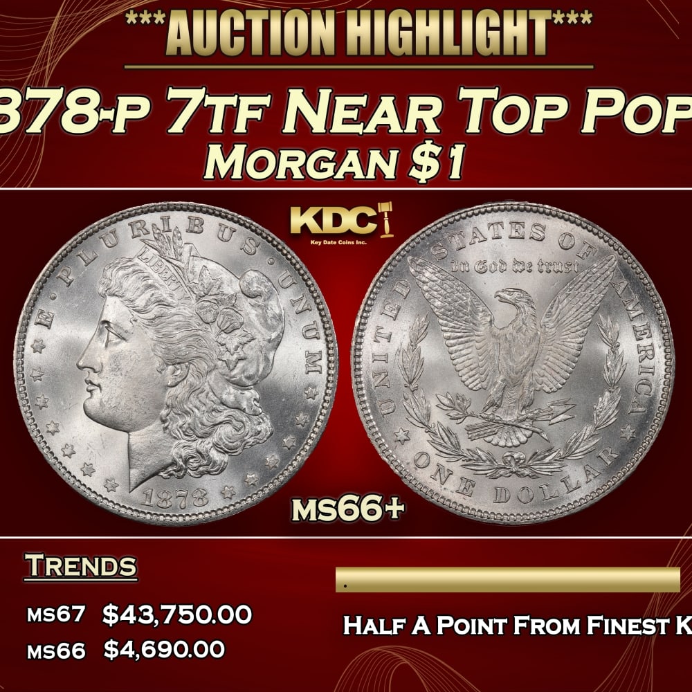 1878-p 7tf Morgan Dollar Near Top Pop! $1 ms66+ SEGS: 1878-p 7tf Near Top Pop! Morgan Dollar $1 ms66+ SEGS.