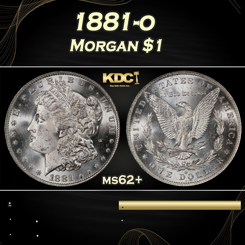 1881-o Morgan Dollar $1 Grades ms62+: 1881-o Morgan Dollar $1 Grades ms62+.