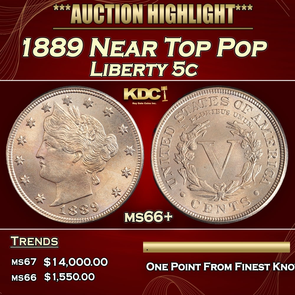 1889 Liberty Nickel Near Top Pop 5c ms66+ SEGS: 1889 Near Top Pop Liberty Nickel 5c ms66+ SEGS. 0
