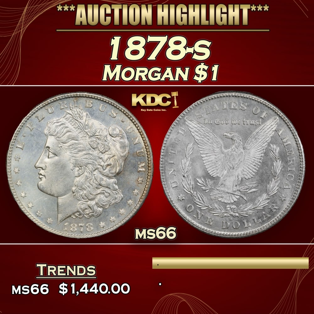1878-s Morgan Dollar $1 ms66 SEGS: 1878-s Morgan Dollar $1 ms66 SEGS. Slightly better date. First year of issue.