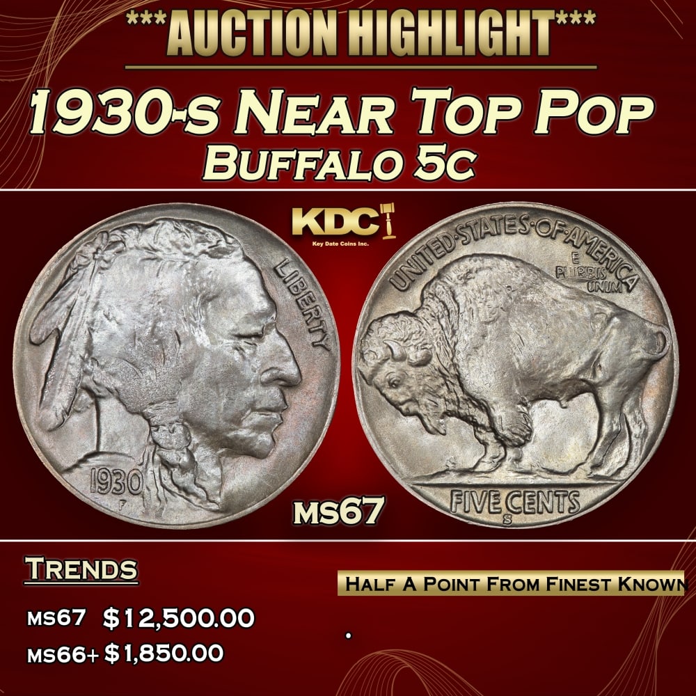 1930-s Buffalo Nickel Near Top Pop 5c ms67 SEGS: 1930-s Near Top Pop Buffalo Nickel 5c ms67 SEGS.