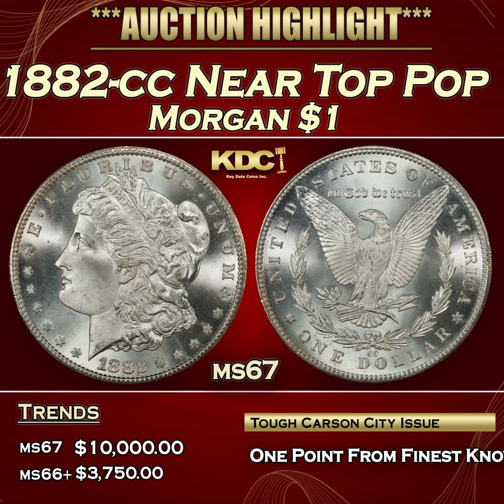 1882-cc Morgan Dollar Near Top Pop $1 ms67 SEGS: 1882-cc Near Top Pop Morgan Dollar $1 ms67 SEGS.