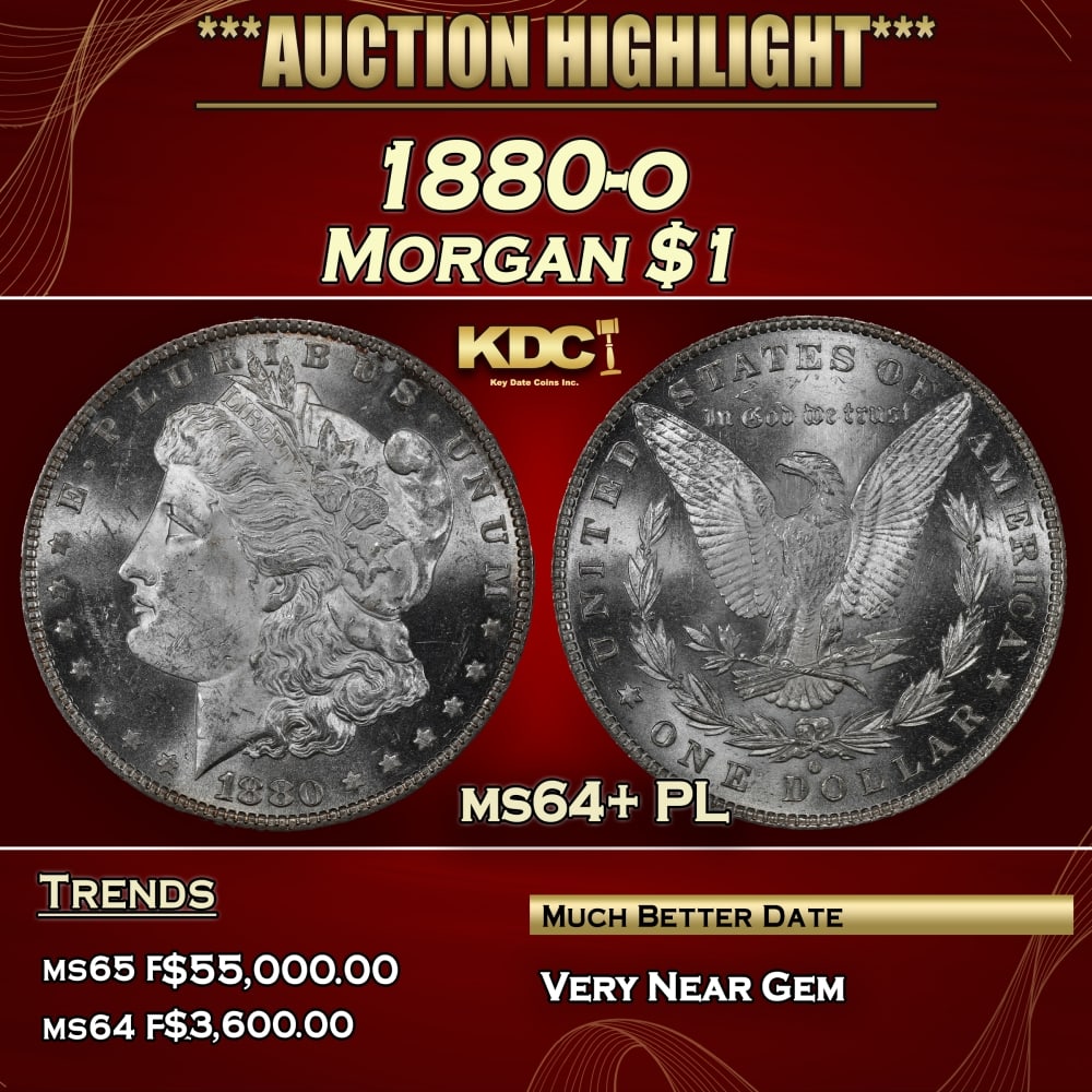 1880-o Morgan Dollar $1 ms64+ PL SEGS: 1880-o Morgan Dollar $1 ms64+ PL SEGS. The 1880-O is one of the great condition rarities in the entire series of Morgan dollars, being common up to and including MS 63 grade, with a preponderance of A