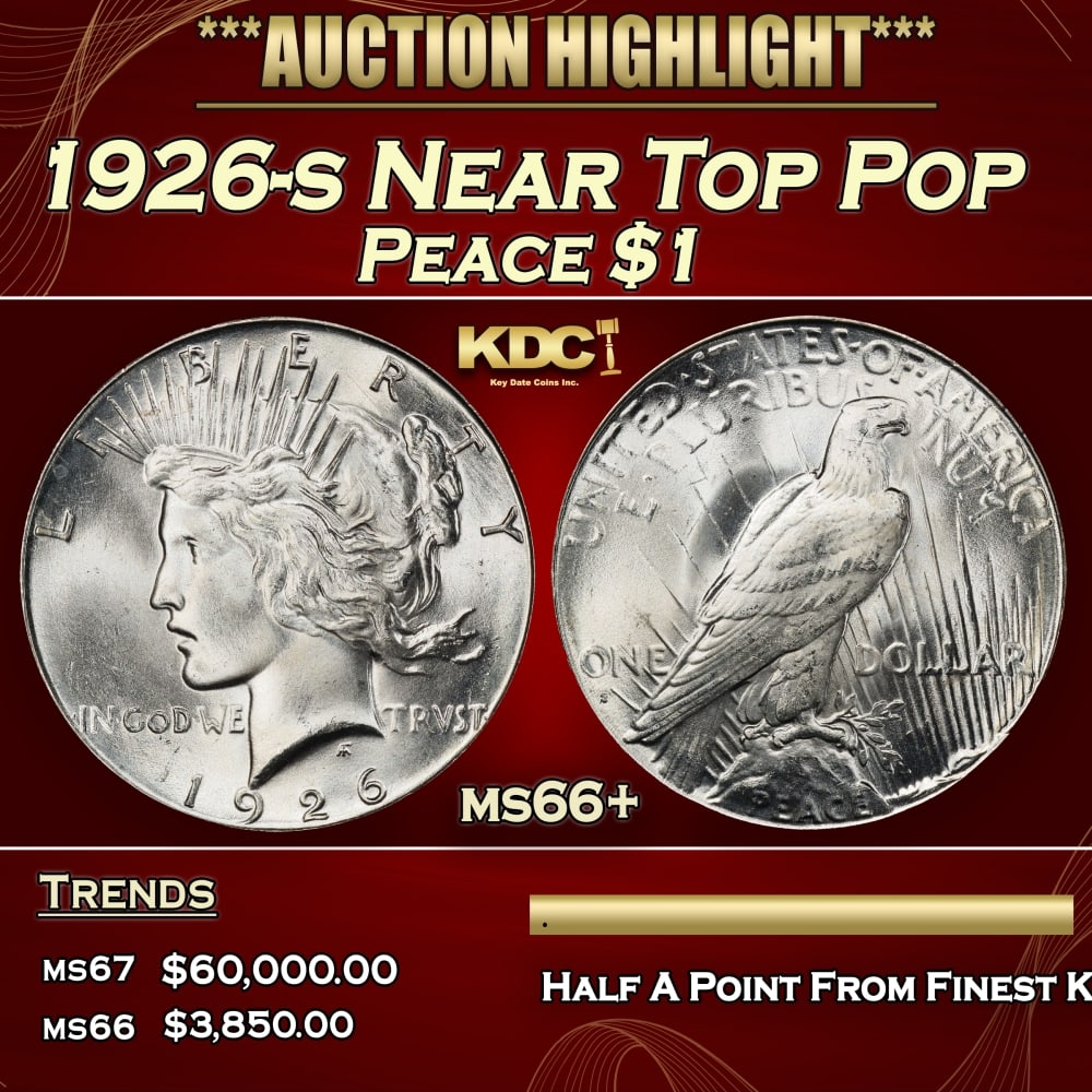 1926-s Peace Dollar Near Top Pop $1 ms66+ SEGS: 1926-s Near Top Pop Peace Dollar $1 ms66+ SEGS. 0