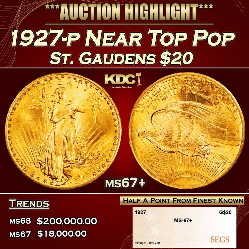 1927-p Gold St. Gaudens Double Eagle Near Top Pop $20 ms67+ SEGS: 1927-p Near Top Pop Gold St. Gaudens Double Eagle $20 ms67+ SEGS. 0