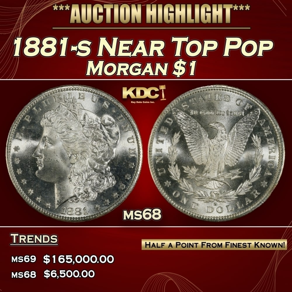 1881-s Morgan Dollar Near Top Pop $1 ms68 SEGS: 1881-s Near Top Pop Morgan Dollar $1 ms68 SEGS. 0