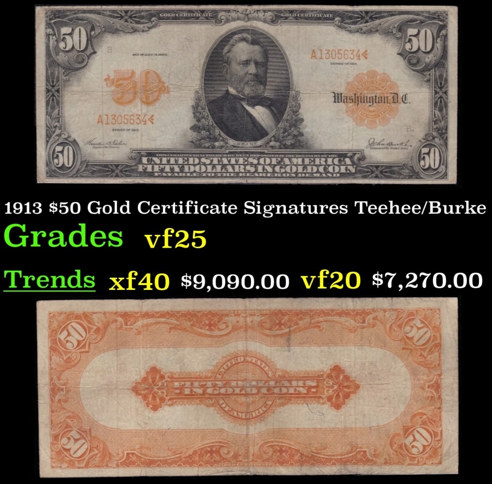 1913 $50 Gold Certificate Grades vf+ Signatures Teehee/Burke (1 of 3)