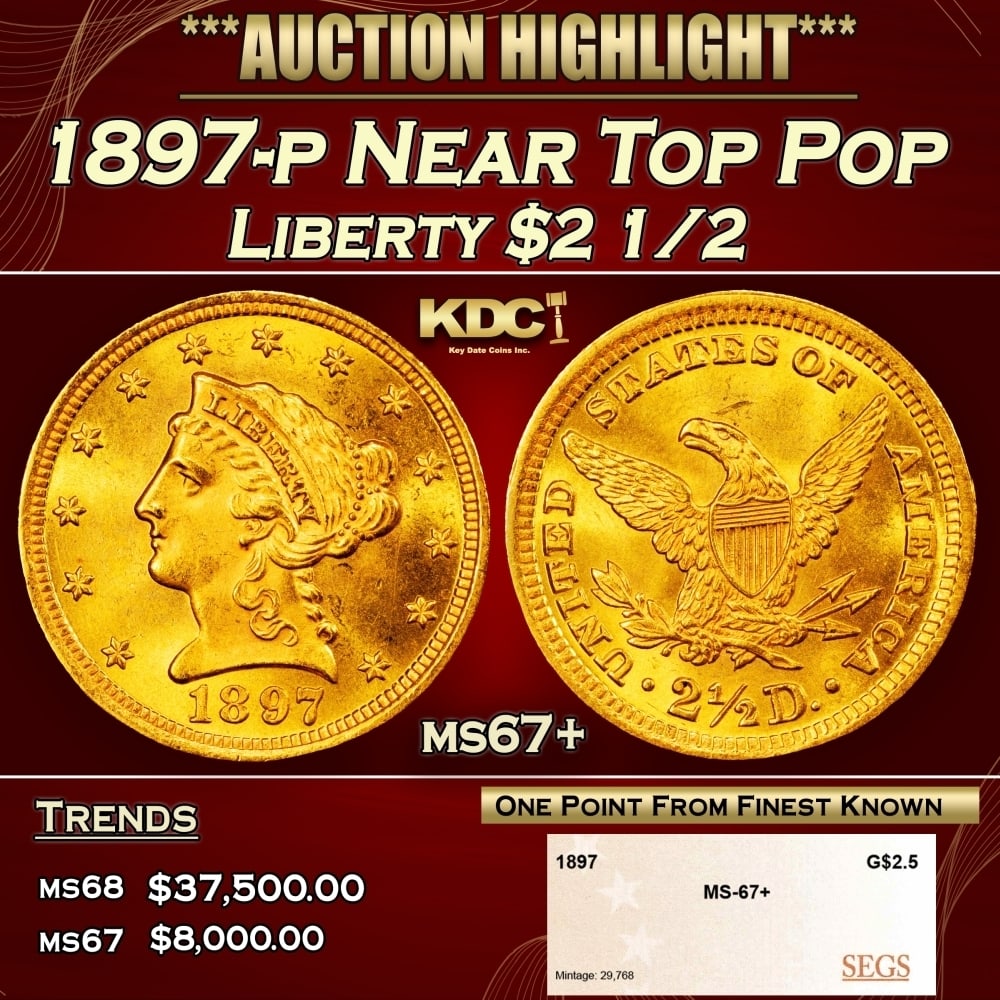 1897-p Gold Liberty Quarter Eagle Near Top Pop $2 1/2 ms67+ SEGS: 1897-p Near Top Pop Gold Liberty Quarter Eagle $2 1/2 ms67+ SEGS. 0