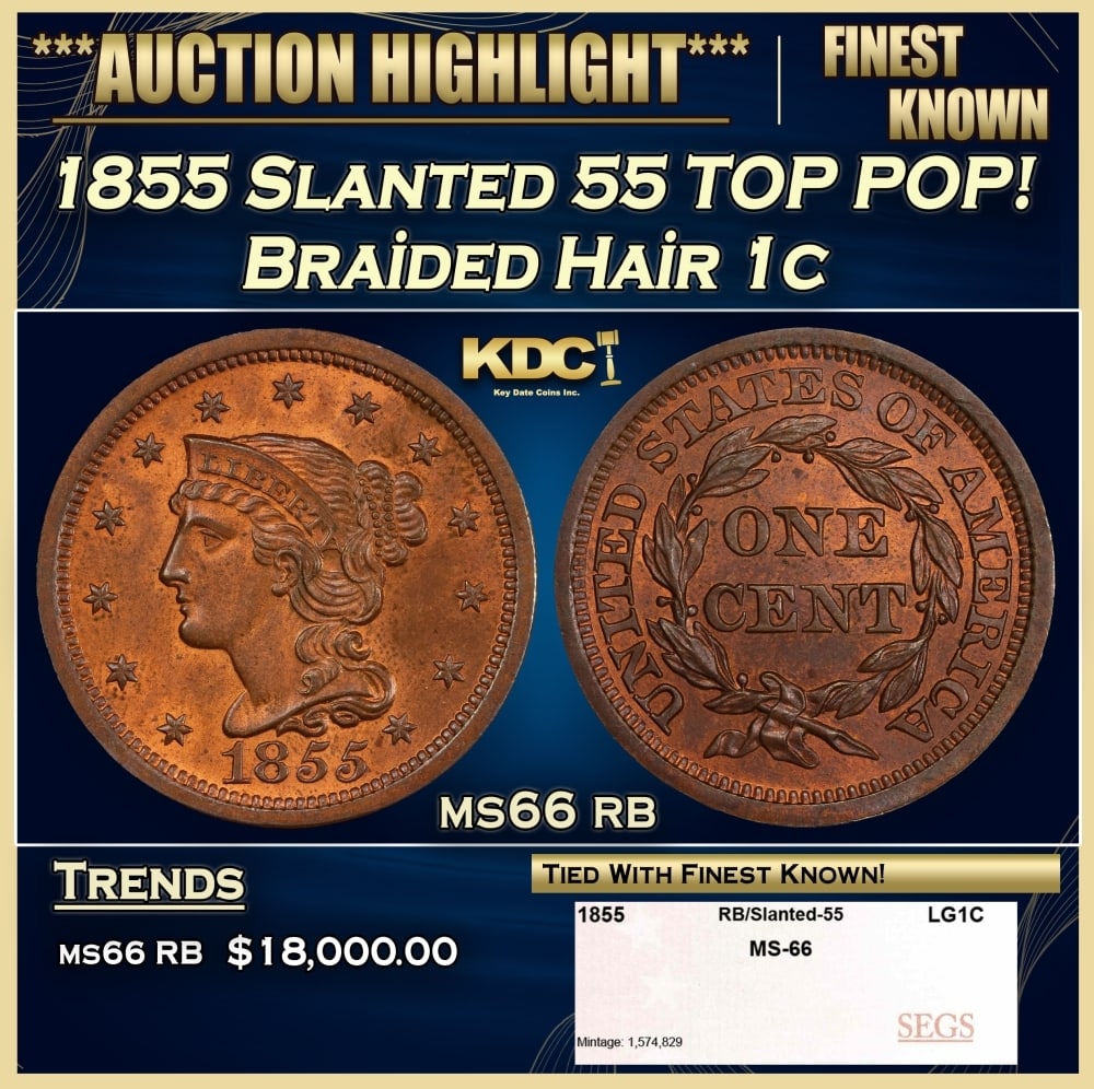 1855 Slanted 55 Braided Hair Large Cent TOP POP! 1c ms66 rb SEGS (1 of 4)