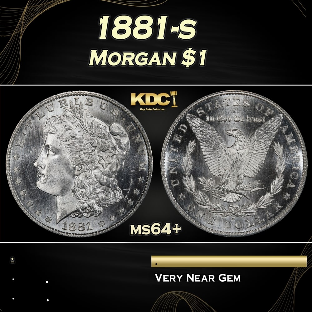 1881-s Morgan Dollar $1 Grades ms64+: 1881-s Morgan Dollar $1 Grades ms64+.