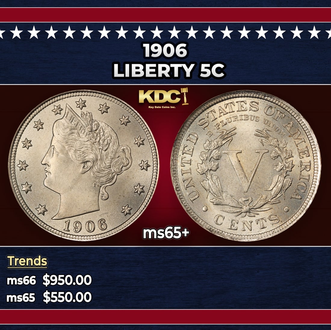 1906 Liberty Nickel 5c Grades ms65+: 1906 Liberty Nickel 5c Grades ms65+. Historic precious metal trends is causing increased spot pricing by the day. On auctions with set openings, we are doing our best to have items priced at their mar