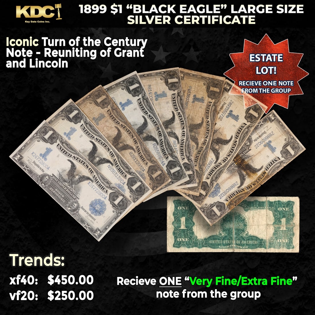 1x 1899 $1 'Black Eagle' Large Size Silver Certificate Grades VF/XF: 1x 1899 $1 'Black Eagle' Large Size Silver Certificate Grades VF/XF. Ranked #16 in the 100 Greatest American Currency Notes, the Series 1899 Black Eagle note is from an era when paper money was backed