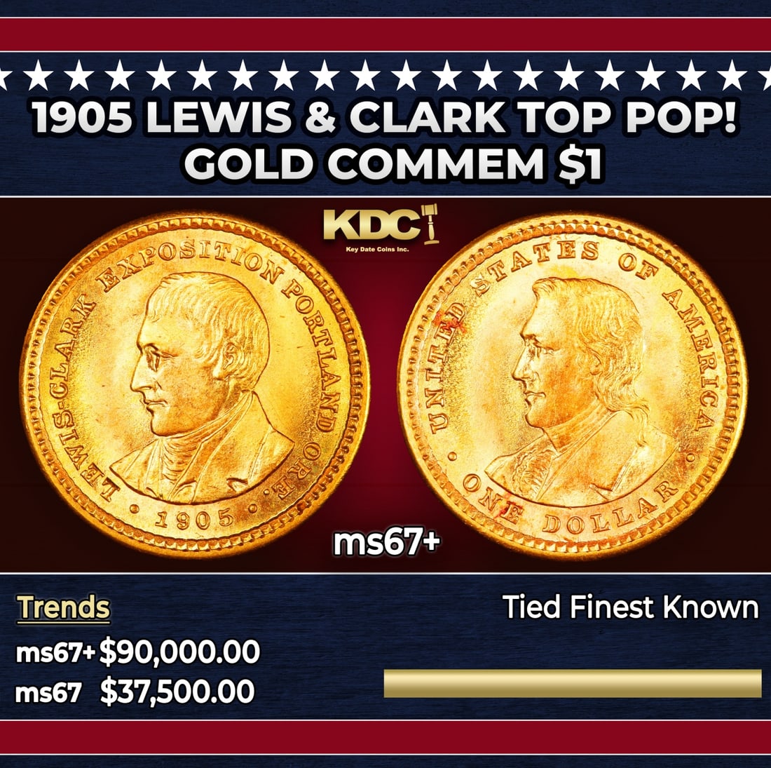 1905 Lewis & Clark Gold Commem Dollar TOP POP! 1 ms67+ SEGS: 1905 Lewis & Clark TOP POP! Gold Commem Dollar 1 ms67+ SEGS. Heads You win, Heads You Lose! This is THE ONLY Two Headed Coin in US History! The Obverse depicts the Head of Lewis and the Reverse the He