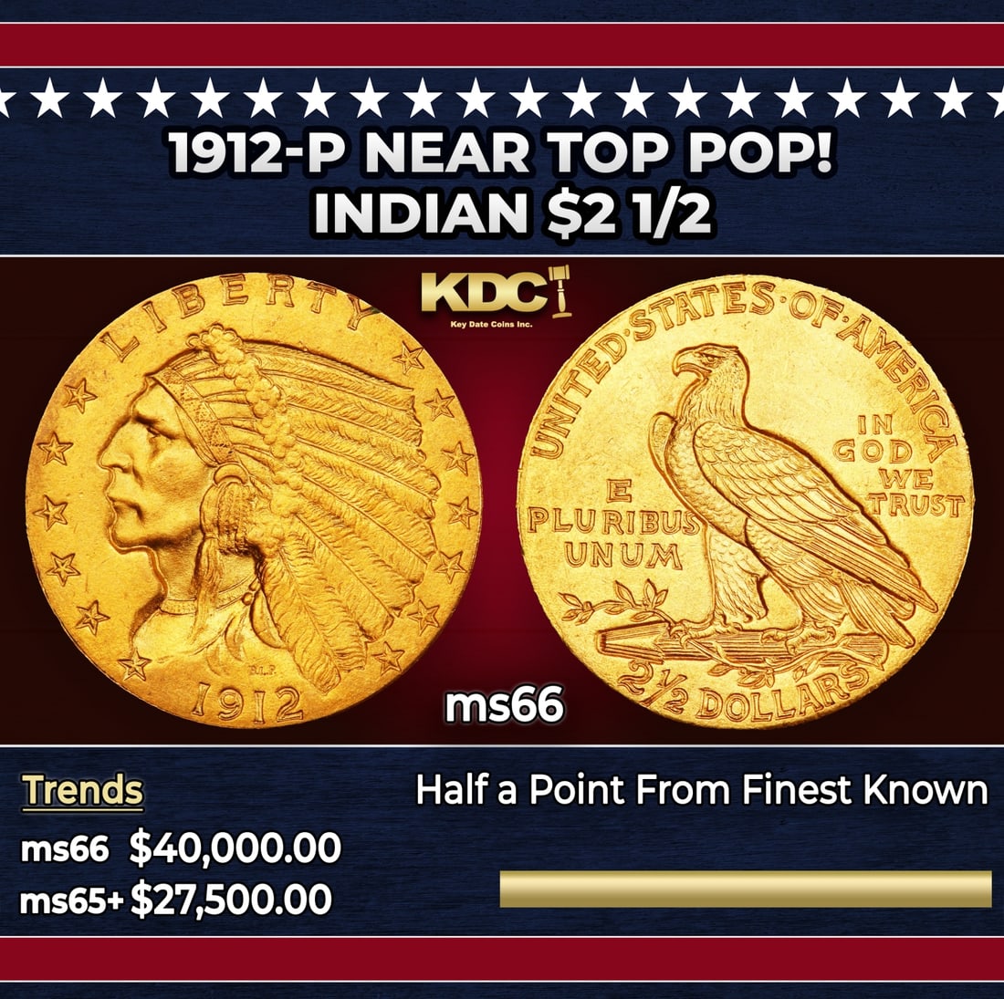 1912-p Gold Indian Quarter Eagle Near Top Pop! $2 1/2 ms66 USCG: 1912-p Near Top Pop! Gold Indian Quarter Eagle $2 1/2 ms66 USCG. Many Indian gold specialists consider the 1912 quarter eagle to be underrated in Gem and better condition. The spotlight is usually hog