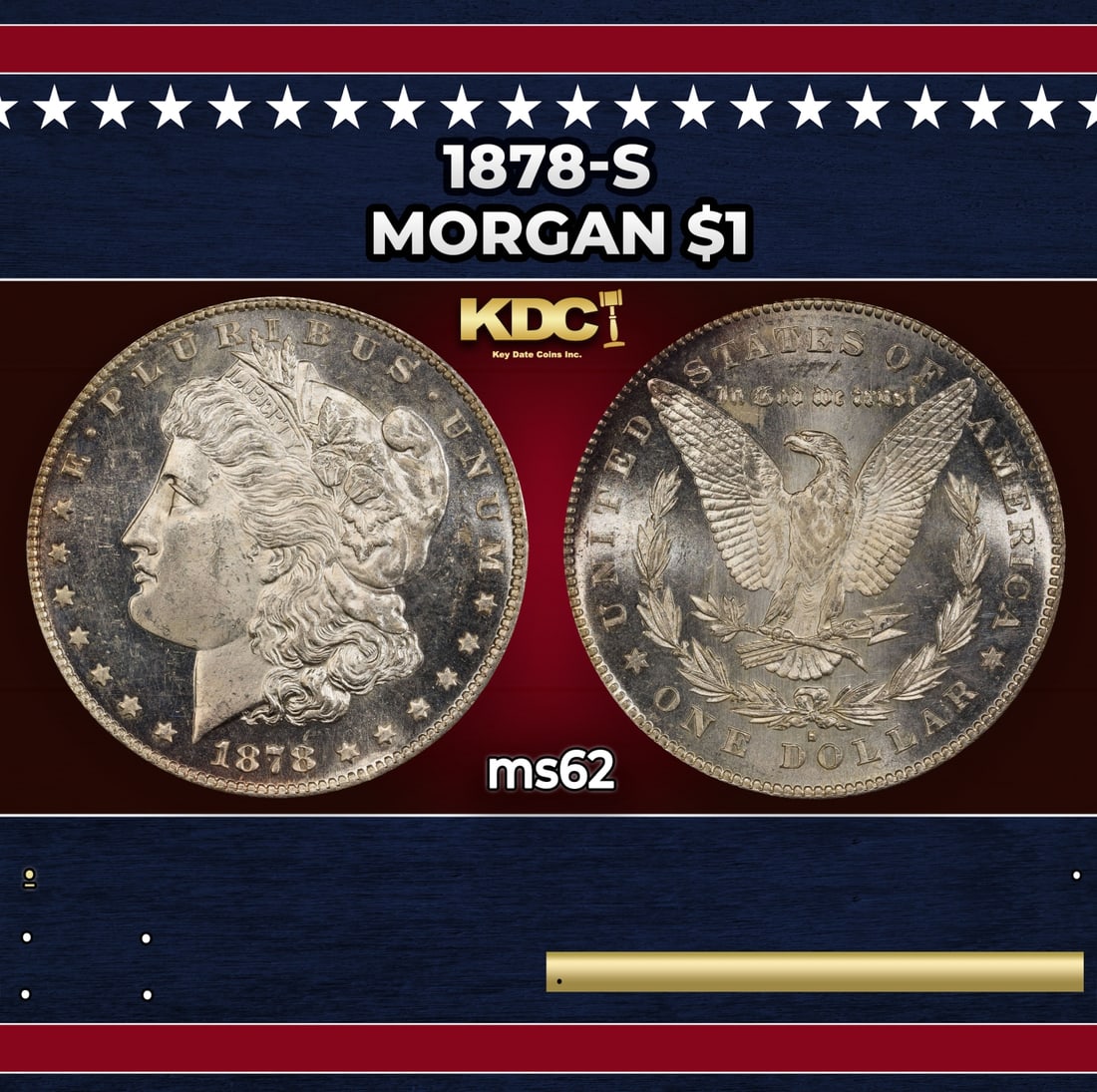 1878-s Morgan Dollar $1 Grades ms62: 1878-s Morgan Dollar $1 Grades ms62. Slightly better date. First year of issue.