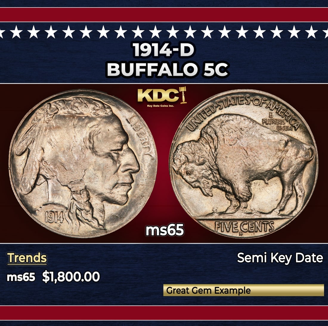 1914-d Buffalo Nickel 5c ms65 SEGS: 1914-d Buffalo Nickel 5c ms65 SEGS. Historic precious metal trends is causing increased spot pricing by the day. On auctions with set openings, we are doing our best to have items priced at their mark