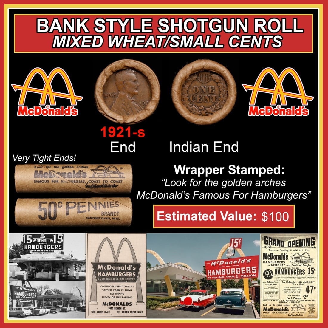 Lincoln Wheat Cent 1c Mixed Roll Orig Brandt McDonalds Wrapper, 1921-s end, Indian other end: Lincoln Wheat Cent 1c Mixed Roll Orig Brandt McDonalds Wrapper, 1921-s end, Indian other end. Lincoln Wheat Cent 1c mixed original Shotgun Roll. Actual roll pictured is the roll you will get. A great 