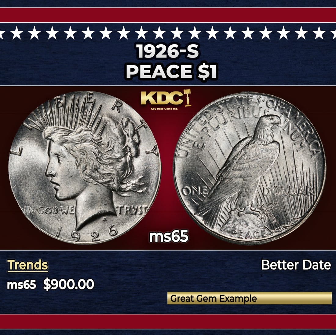 1926-s Peace Dollar $1 Grades ms65: 1926-s Peace Dollar $1 Grades ms65. Historic precious metal trends is causing increased spot pricing by the day. On auctions with set openings, we are doing our best to have items priced at their mark