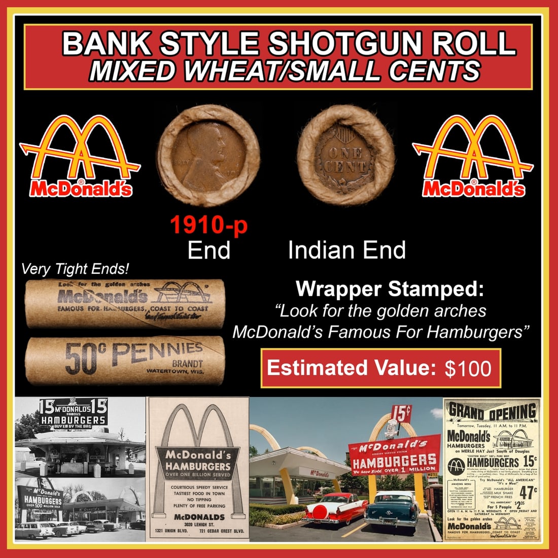 Lincoln Wheat Cent 1c Mixed Roll Orig Brandt McDonalds Wrapper, 1910-p end, Indian other end: Lincoln Wheat Cent 1c Mixed Roll Orig Brandt McDonalds Wrapper, 1910-p end, Indian other end. Lincoln Wheat Cent 1c mixed original Shotgun Roll. Actual roll pictured is the roll you will get. A great 