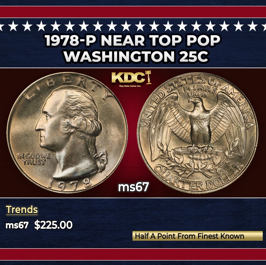 1978-p Washington Quarter Near Top Pop 25c ms67 SEGS: 1978-p Near Top Pop Washington Quarter 25c ms67 SEGS. Historic precious metal trends is causing increased spot pricing by the day. On auctions with set openings, we are doing our best to have items pr