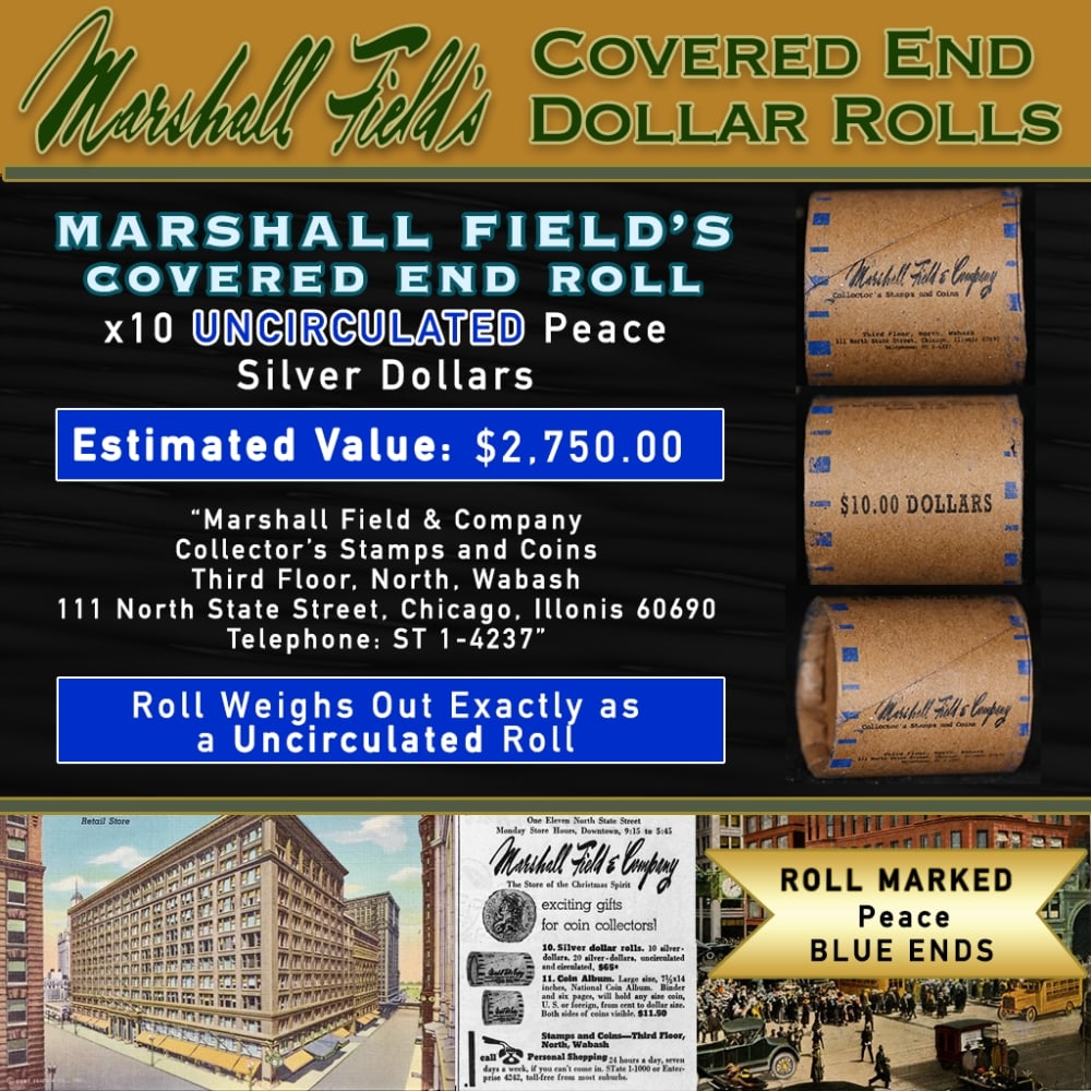 MARSHALL FIELDS 10 Coin UNC Peace $1 Roll Rare BLUE Lvl: MARSHALL FIELDS 10 Coin UNC Peace $1 Roll Rare BLUE Lvl. Up For Auction is a 175- MARSHALL FIELDS 10 Coin UNC Peace $1 Roll Rare BLUE Lvl Roll Weighing 270.3 g Based On this weight this is a UNC Roll 