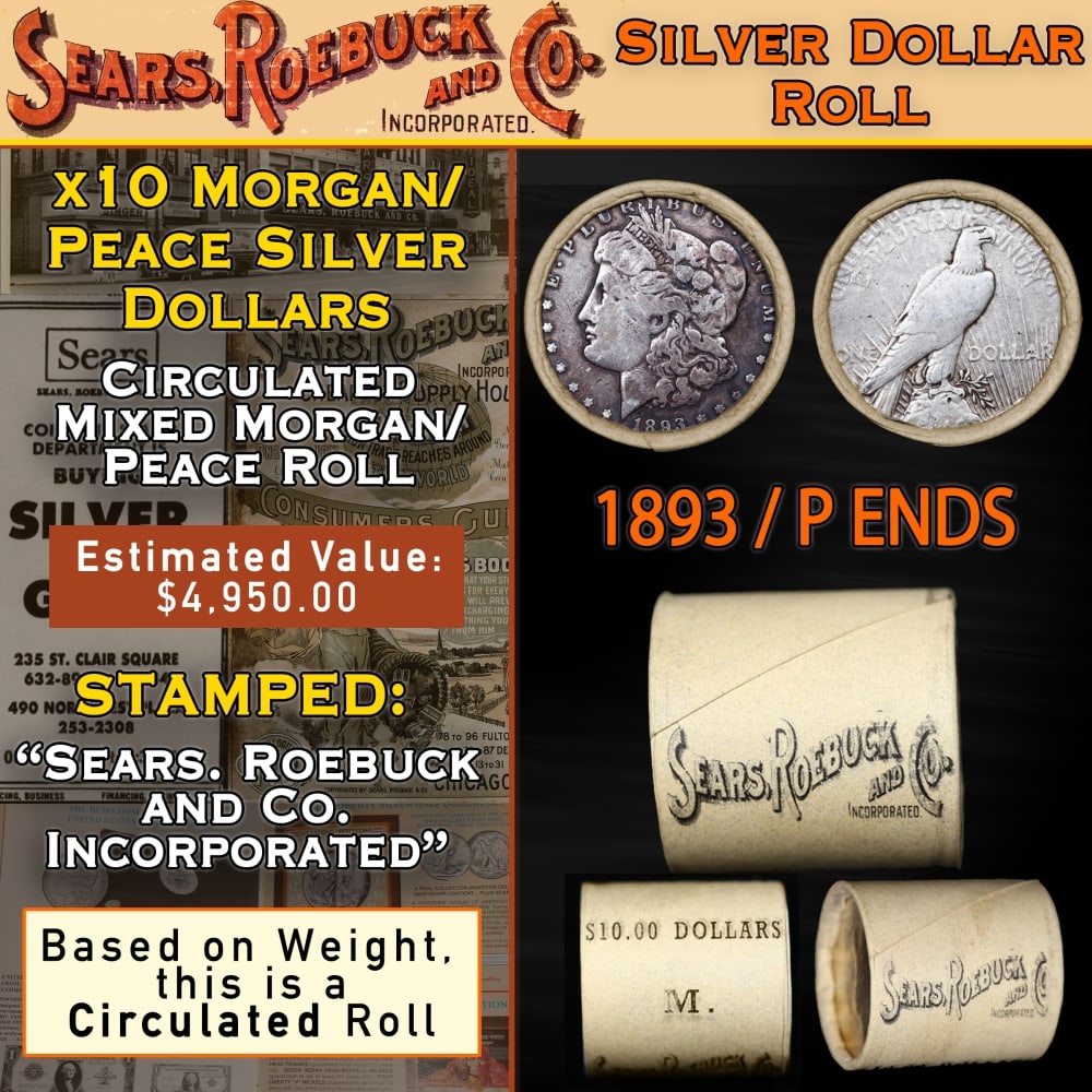 Mixed Morgan/Peace SEARS Circ Dollar $1 Roll 10 1893/'P' Peace Ends: Mixed Morgan/Peace SEARS Circ Dollar $1 Roll 10 1893/'P' Peace Ends. Up For Auction is a 83- Mixed Morgan/Peace SEARS Circ Dollar $1 Roll 10 1893/Peace Ends Roll Weighing 268.4 g Based On this weight 
