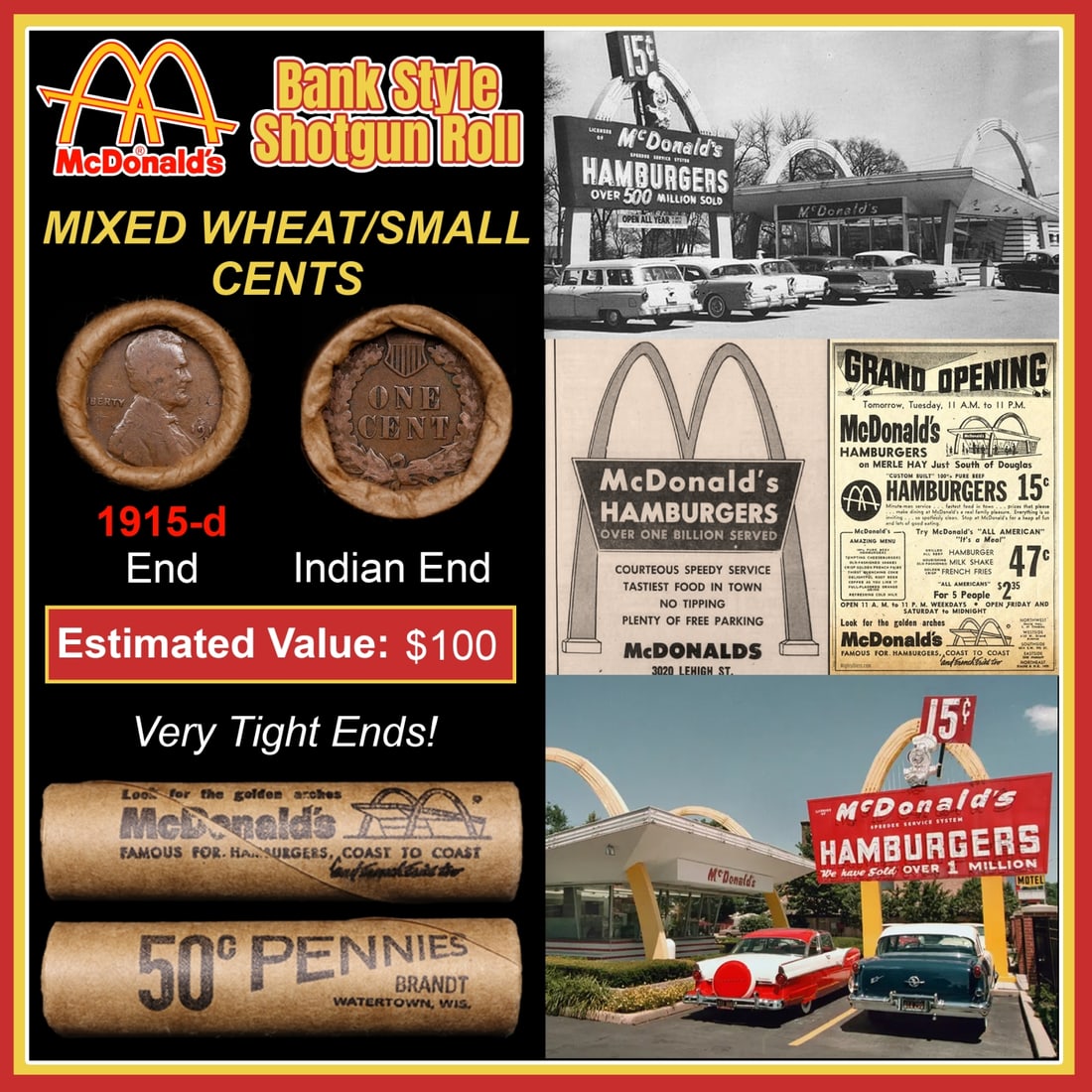 Lincoln Wheat Cent 1c Mixed Roll Orig Brandt McDonalds Wrapper, 1915-d end, Indian other end: Lincoln Wheat Cent 1c Mixed Roll Orig Brandt McDonalds Wrapper, 1915-d end, Indian other end. Lincoln Wheat Cent 1c mixed original Shotgun Roll. Actual roll pictured is the roll you will get. A great 