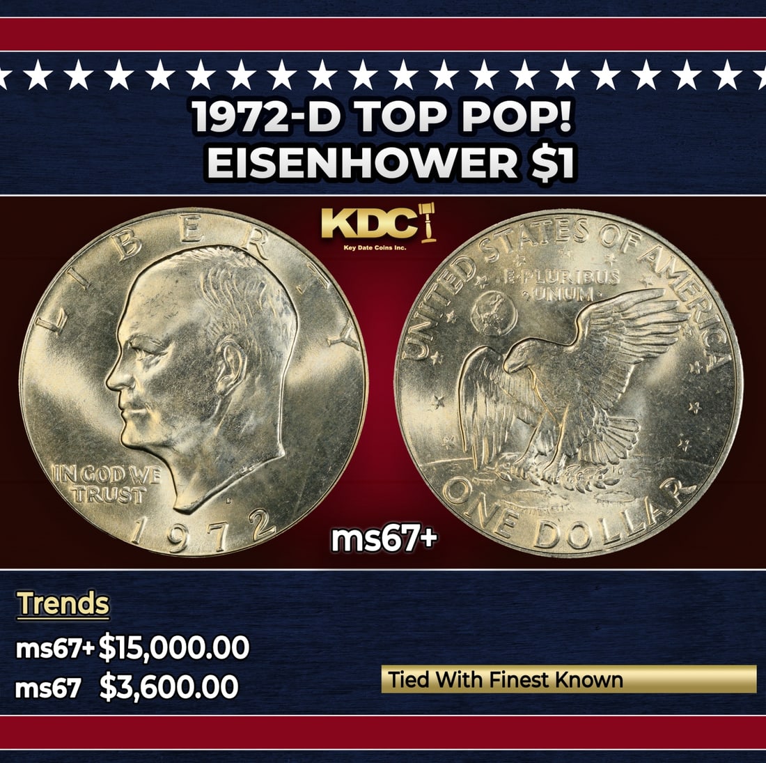 1972-d Eisenhower Dollar TOP POP! $1 ms67+ SEGS: 1972-d TOP POP! Eisenhower Dollar $1 ms67+ SEGS. Historic precious metal trends is causing increased spot pricing by the day. On auctions with set openings, we are doing our best to have items priced 