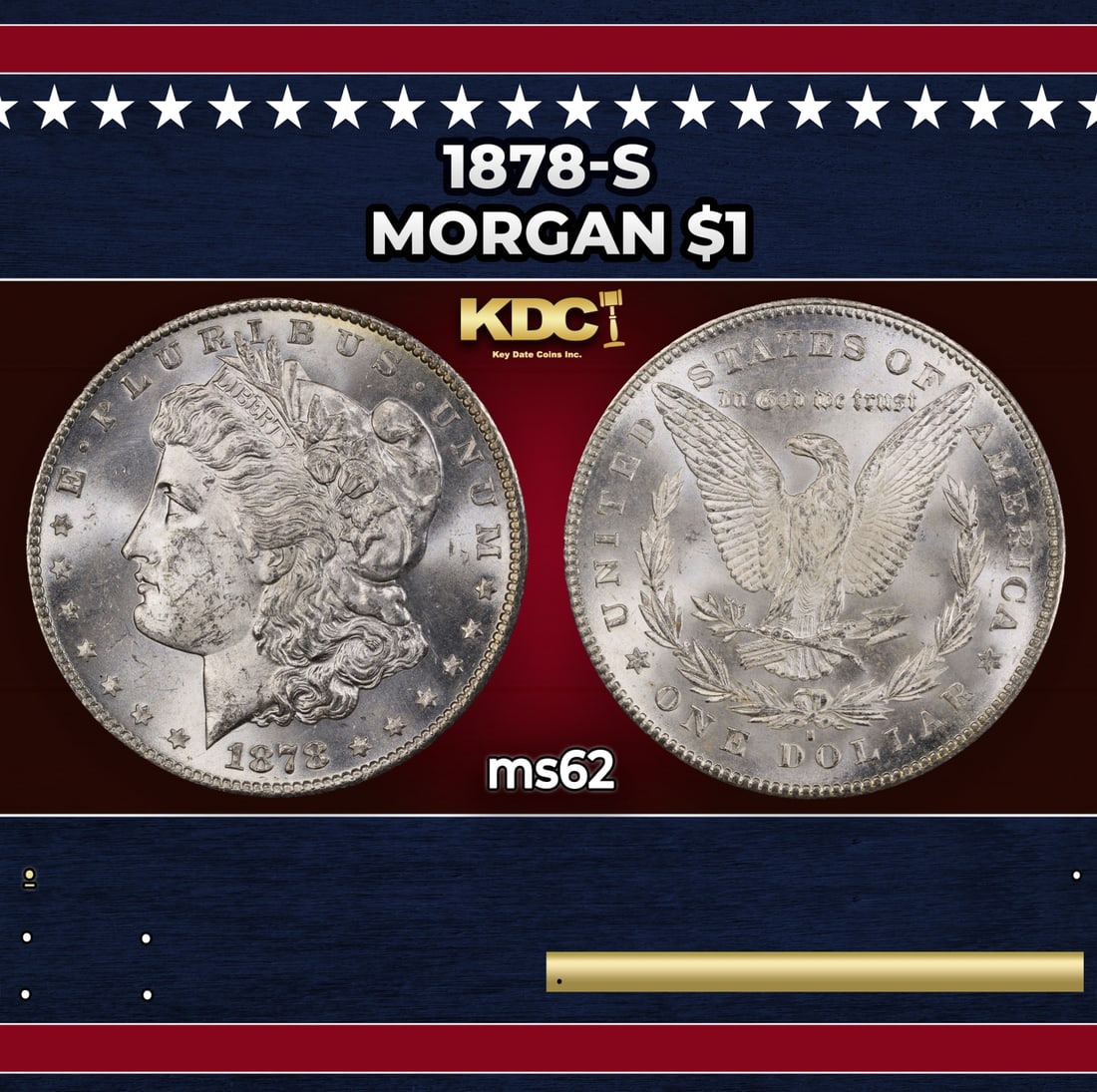 1878-s Morgan Dollar $1 Grades ms62: 1878-s Morgan Dollar $1 Grades ms62. Slightly better date. First year of issue.