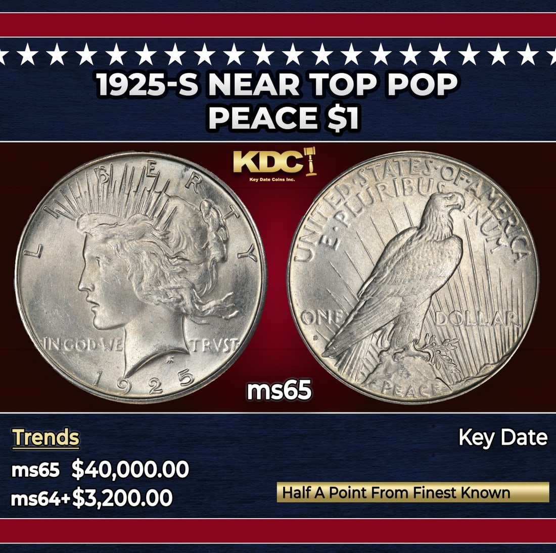 1925-s Peace Dollar Near Top Pop $1 ms65 SEGS: 1925-s Near Top Pop Peace Dollar $1 ms65 SEGS. Historic precious metal trends is causing increased spot pricing by the day. On auctions with set openings, we are doing our best to have items priced at