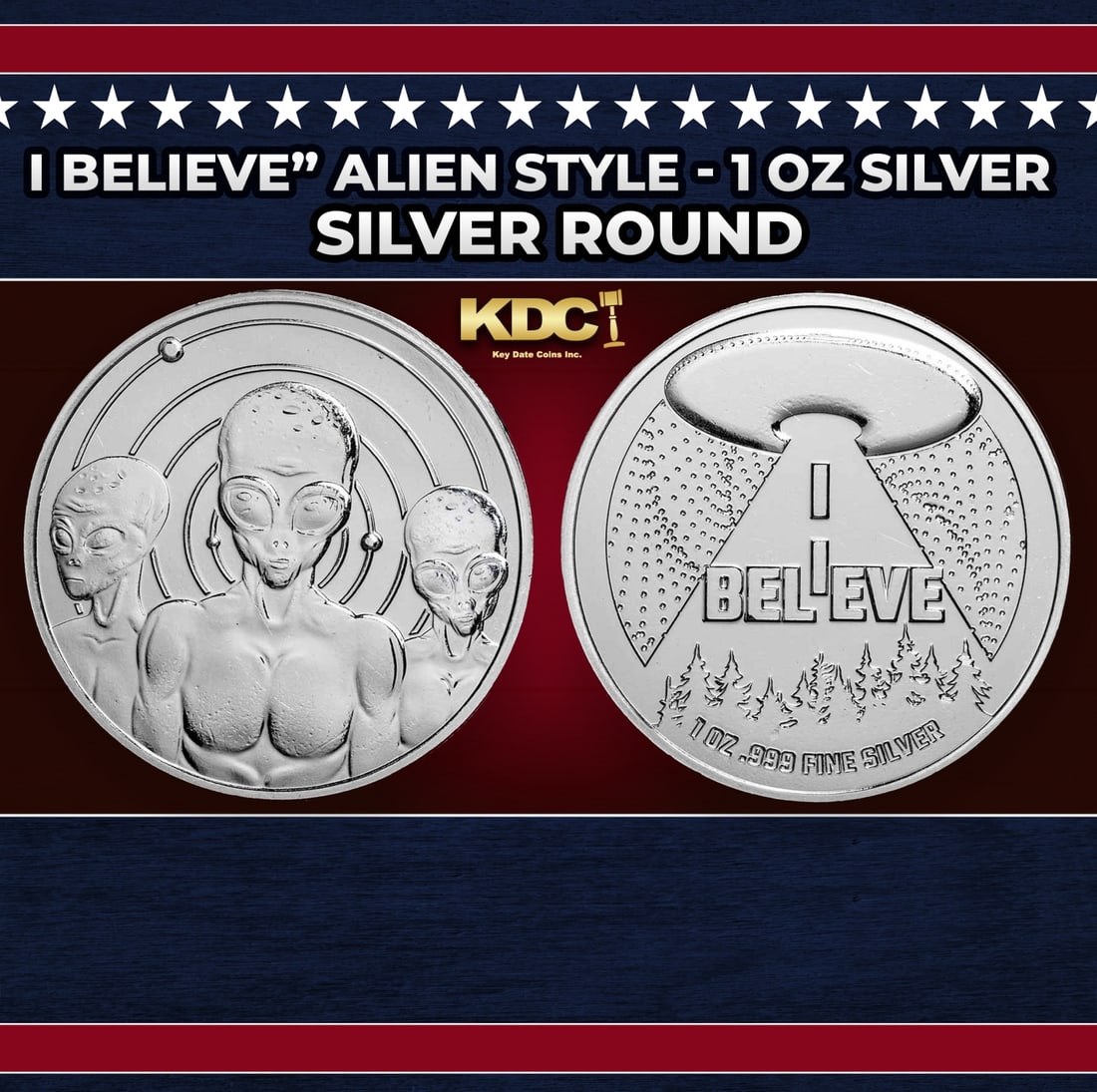 Space Alien "I Believe" - 1 oz Silver Round Round: Space Alien "I Believe" - 1 oz Silver Round. Celebrate the existence of extraterrestrial life with this fun and unique silver round! Contains 1oz of .999 Fine Silver.
