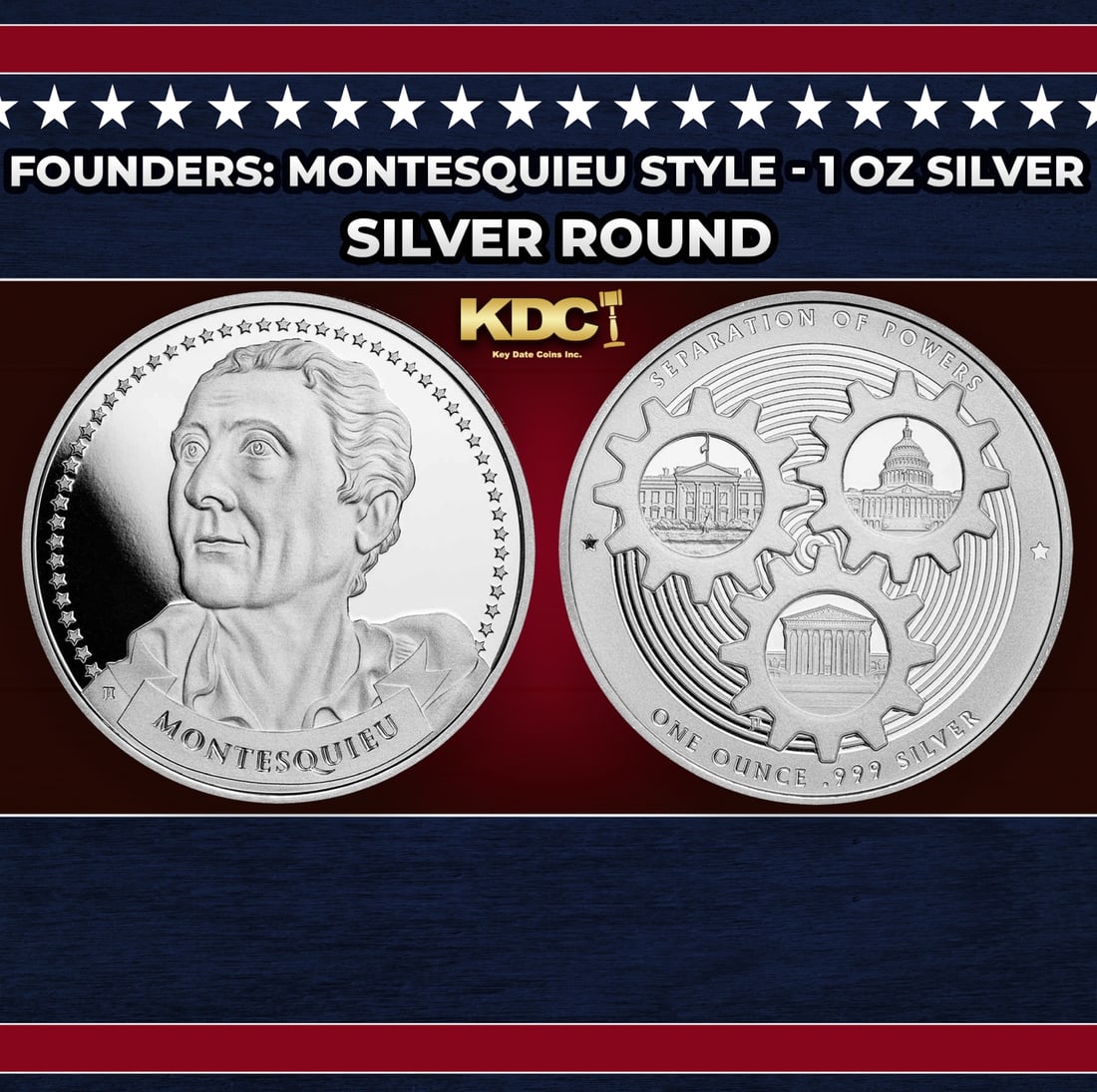 Founders: Montesquieu Style - 1 oz Silver Round Round: Founders: Montesquieu Style - 1 oz Silver Round. Many U.S. Founding Fathers considered the separation of powers to be among the most important principles for maintaining freedom. As James Madison put 