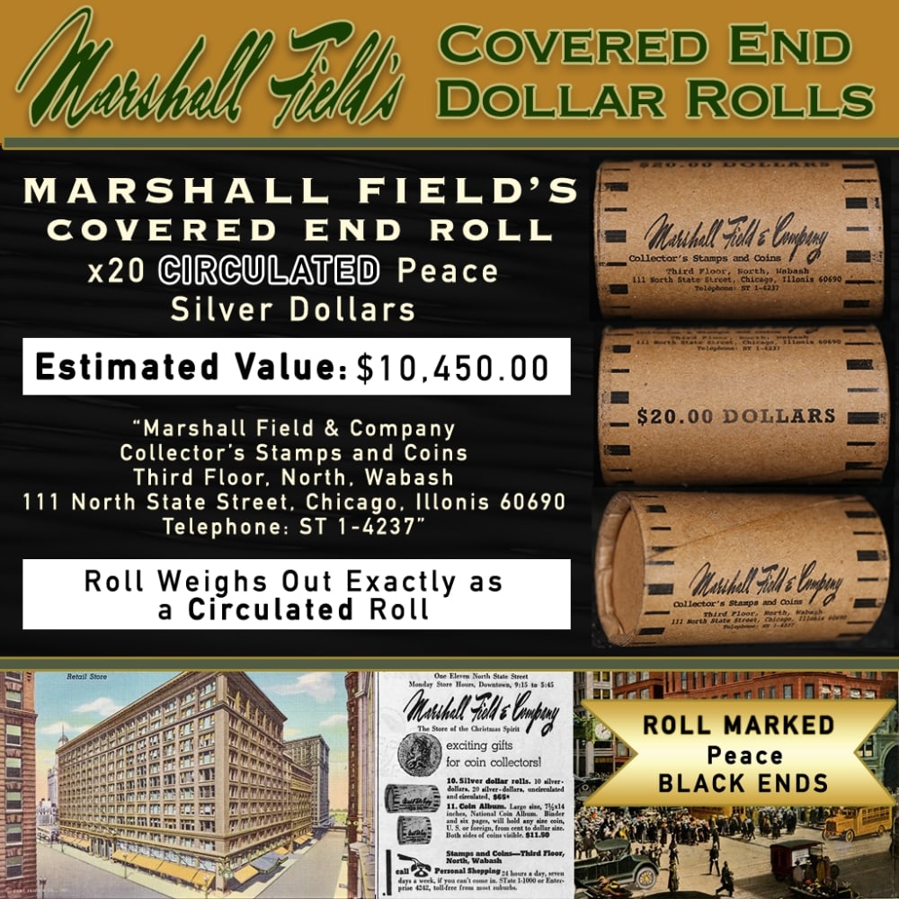 MARSHALL FIELDS RARE Circ Black Lvl 20 Coin Peace Roll: MARSHALL FIELDS RARE Circ Black Lvl 20 Coin Peace Roll. Up For Auction is a 164- MARSHALL FIELDS RARE Circ Black Lvl 20 Coin Peace Roll Roll Weighing 534.9 g Based On this weight this is a Circ Roll W