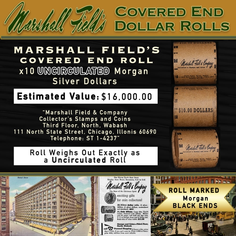 MARSHALL FIELDS 10 Coin UNC Morgan $1 Roll Rare BLACK Lvl: MARSHALL FIELDS 10 Coin UNC Morgan $1 Roll Rare BLACK Lvl. Up For Auction is a 157- MARSHALL FIELDS 10 Coin UNC Morgan $1 Roll Rare BLACK Lvl Roll Weighing 270.4 g Based On this weight this is a UNC R