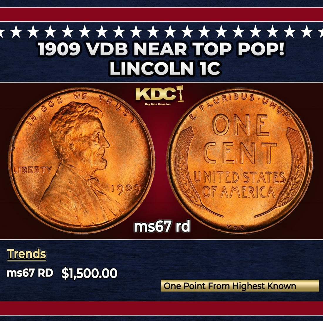 1909 VDB Lincoln Cent Near Top Pop! 1c ms67 rd SEGS: 1909 VDB Near Top Pop! Lincoln Cent 1c ms67 rd SEGS. Always sought after date. Always popular.