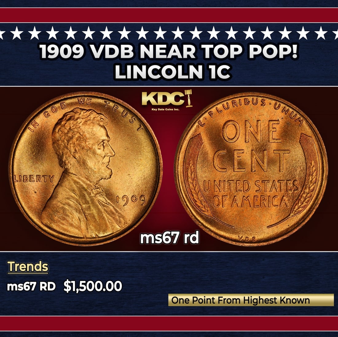 1909 VDB Lincoln Cent Near Top Pop! 1c ms67 rd SEGS: 1909 VDB Near Top Pop! Lincoln Cent 1c ms67 rd SEGS. Always sought after date. Always popular.