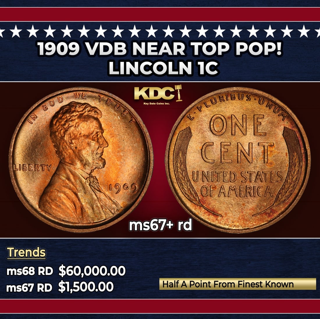 1909 VDB Lincoln Cent Near Top Pop! 1c ms67+ rd SEGS: 1909 VDB Near Top Pop! Lincoln Cent 1c ms67+ rd SEGS. Always sought after date. Always popular.