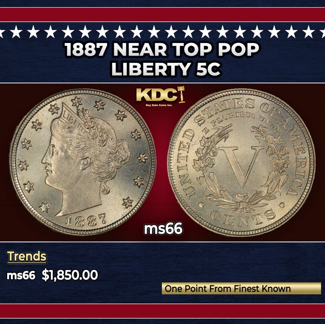 1887 Liberty Nickel Near Top Pop 5c ms66 SEGS: 1887 Near Top Pop Liberty Nickel 5c ms66 SEGS.