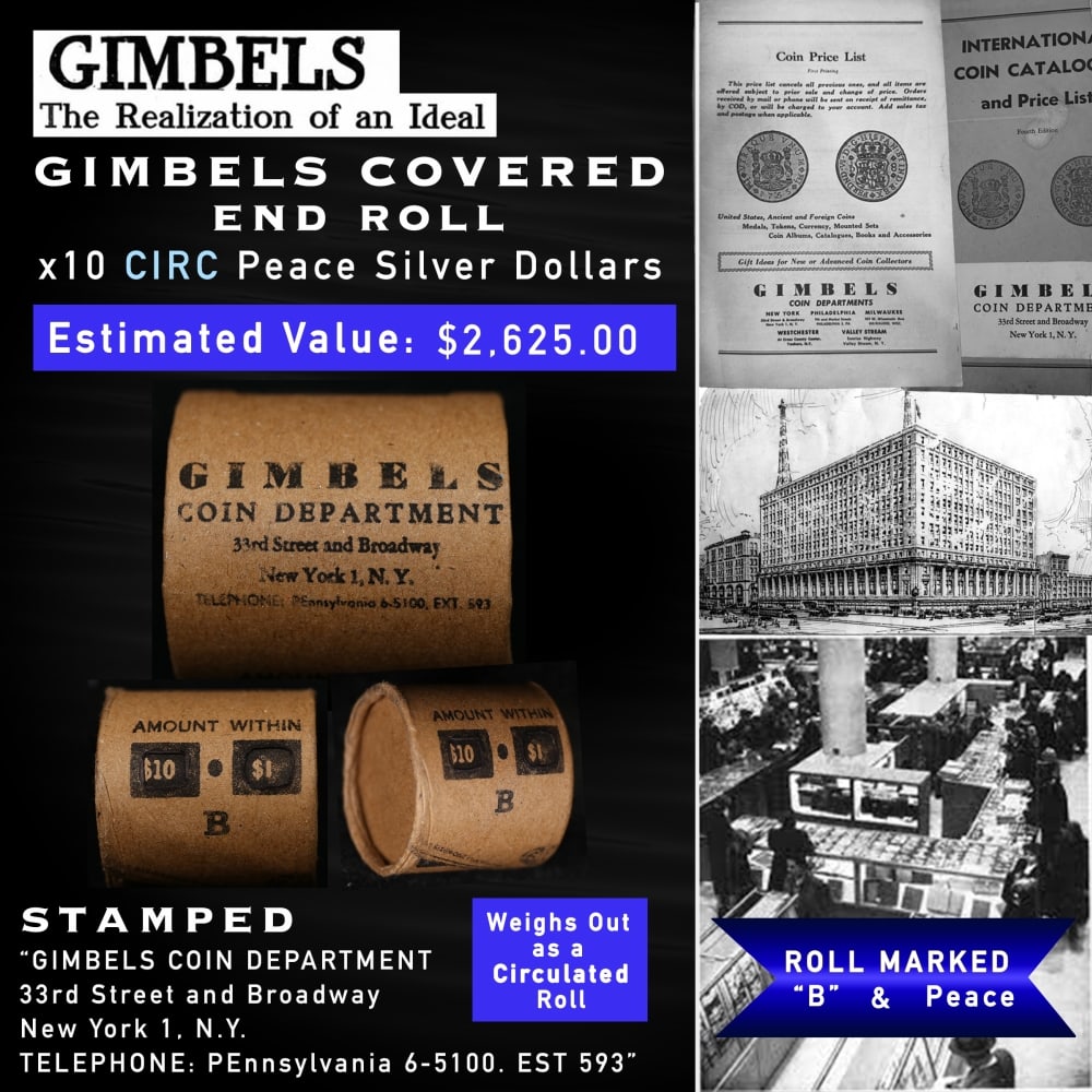 GIMBLES Circ Peace Dollar $1 Roll 10 Coin B Grade: GIMBLES Circ Peace Dollar $1 Roll 10 Coin B Grade. Up For Auction is a 147- GIMBLES Circ Peace Dollar $1 Roll 10 Coin B Grade Roll Weighing 268.5 g Based On this weight this is a Circ Roll We are
